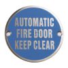 Steel Line Automatic Fire Door Keep Clear Engraving Satin Stainless Steel finish