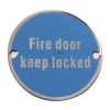 Steel Line Fire Door Keep Locked Engraving Polished Stainless Steel finish